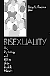 Bisexuality : The Psychology and Politics of an Invisible Minority by Beth A. Firestein, Editor