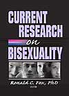 Current Research on Bisexuality by Ronald C. Fox PhD, Editor